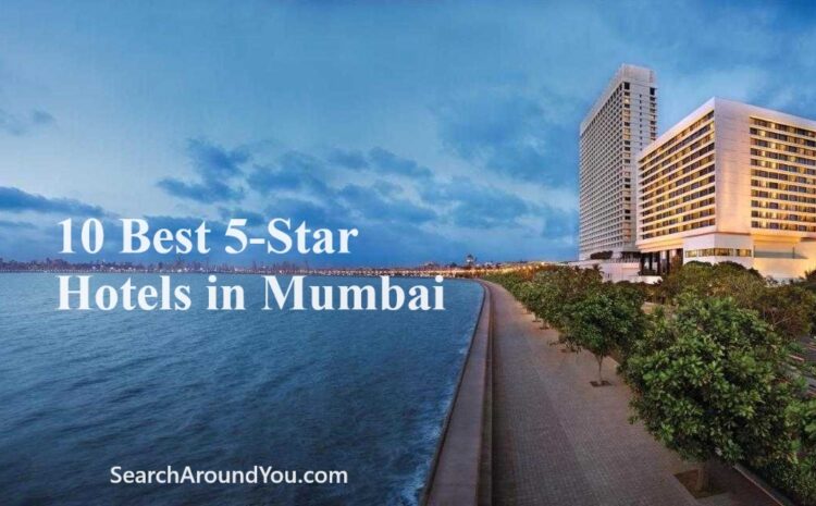 5 Star Hotels in Mumbai