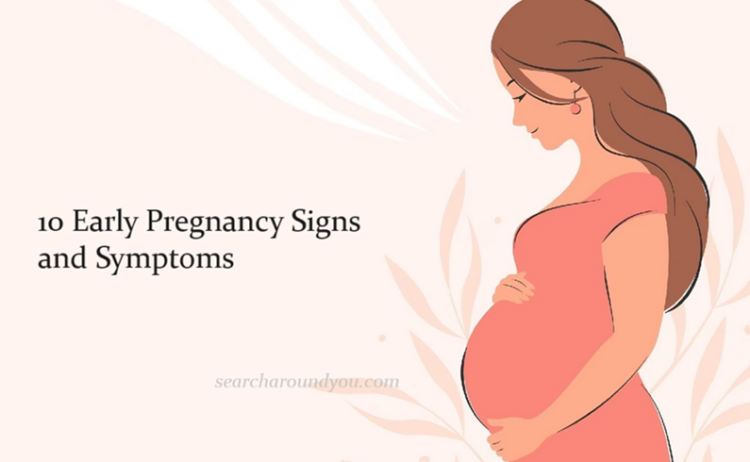 10 Early Pregnancy Signs and Symptoms