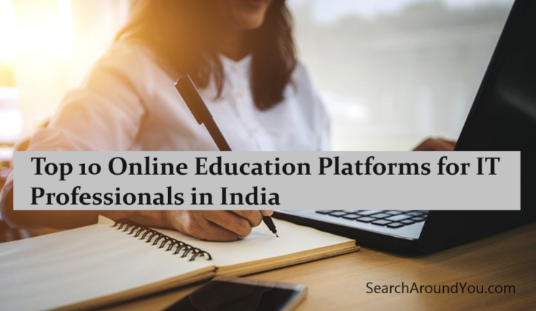 Online Education Platforms for IT Professionals in India