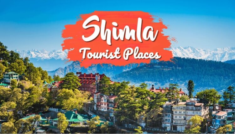 Tourist Places in Shimla