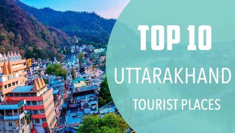 Places to Visit in Uttarakhand