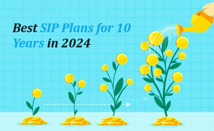 SIP Plans for 10 Years in 2024